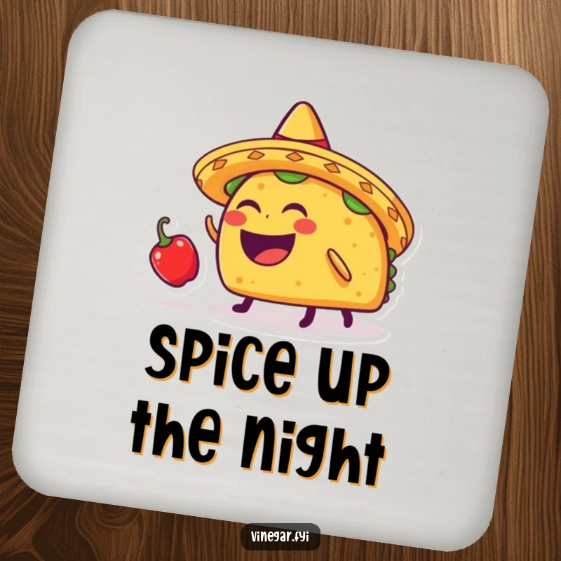 Funny taco wearing a sombrero bouncing a chili pepper on its head, on a drink coaster for humorous protection.