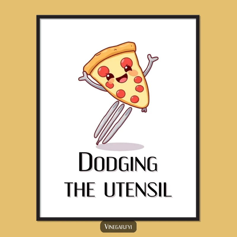 Funny Pizza Fork Poster - Foodie Art, Kitchen Decor, Excellent Funny Gift