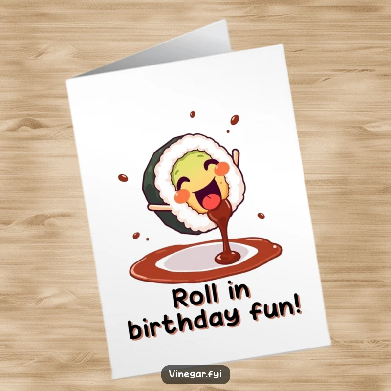 Funny Free Printable Birthday Card: A cheerful sushi roll performs an energetic cartwheel, splashing soy sauce for a joyous birthday celebration.