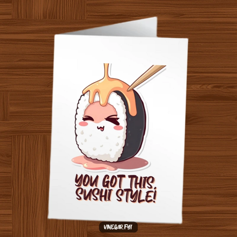 Funny Free Printable congratulations card: A kawaii sushi roll winks cheekily while being drizzled, congratulating success with style.