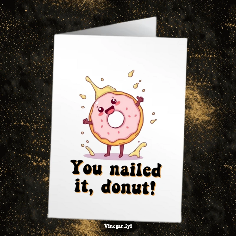 Funny free printable congratulations card showing a donut mid-cartwheel, celebrating success with a playful splash and vibrant energy.