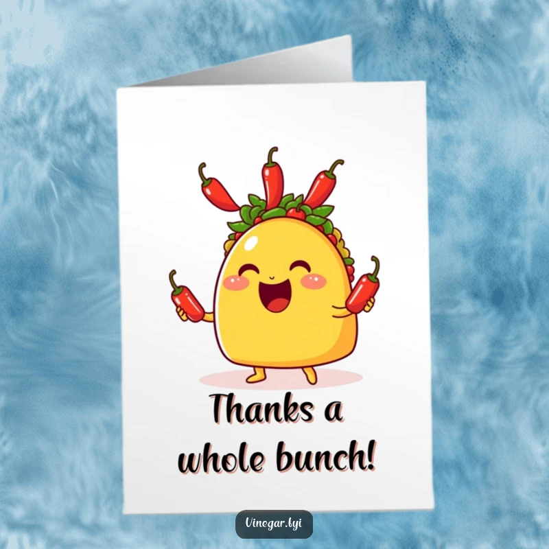 Funny Free Printable Thank You Card: A happy taco juggling chili peppers expresses thanks with a cheerful, festive grin. Perfect for any occasion.