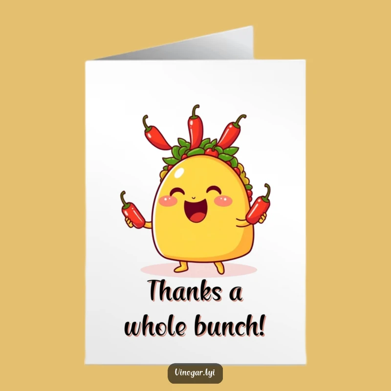 Free Printable Amusing Taco Thank You Card - Chili Pepper Juggling, Downloadable Gift